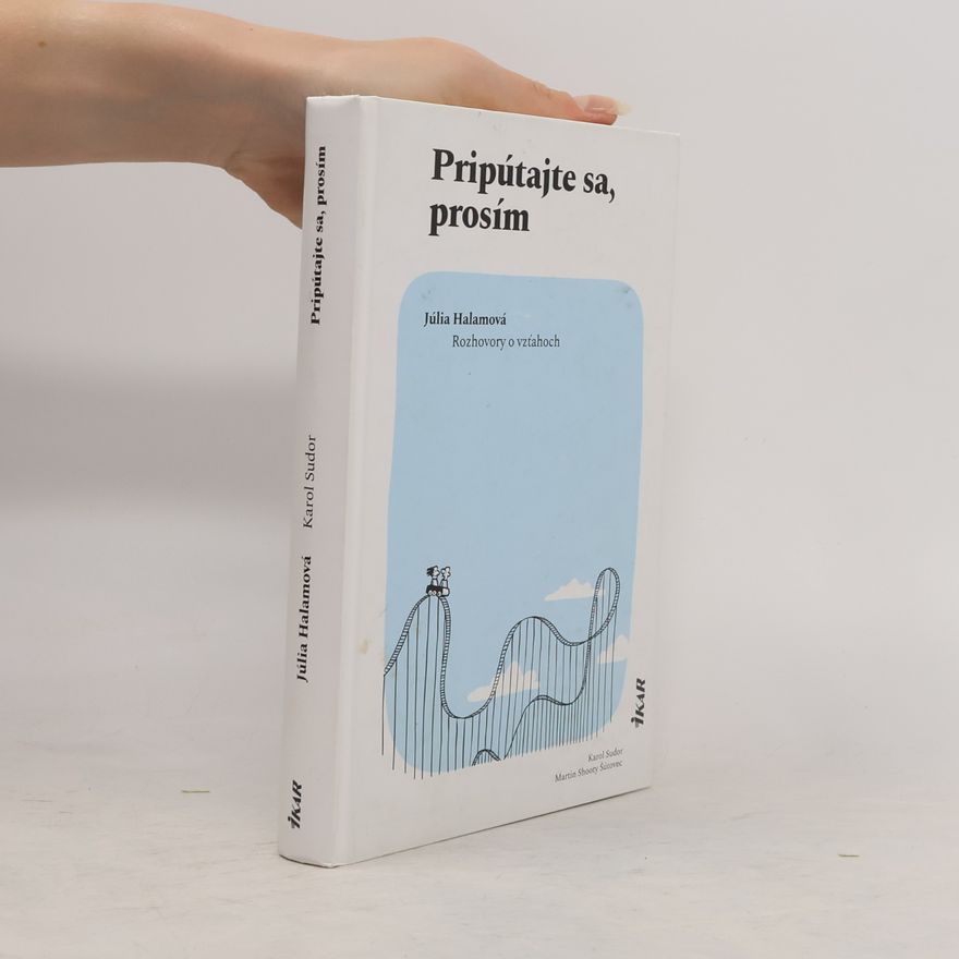 Júlia Halamová Pripútajte sa, prosím