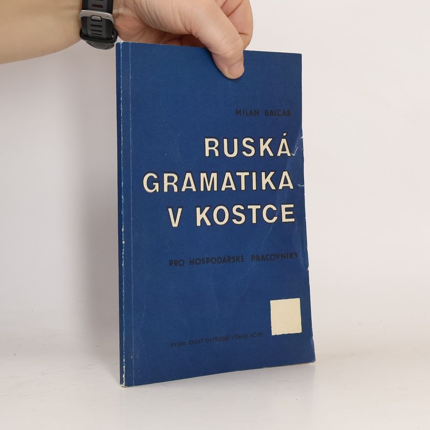 Milan Balcar Ruská gramatika v kostce