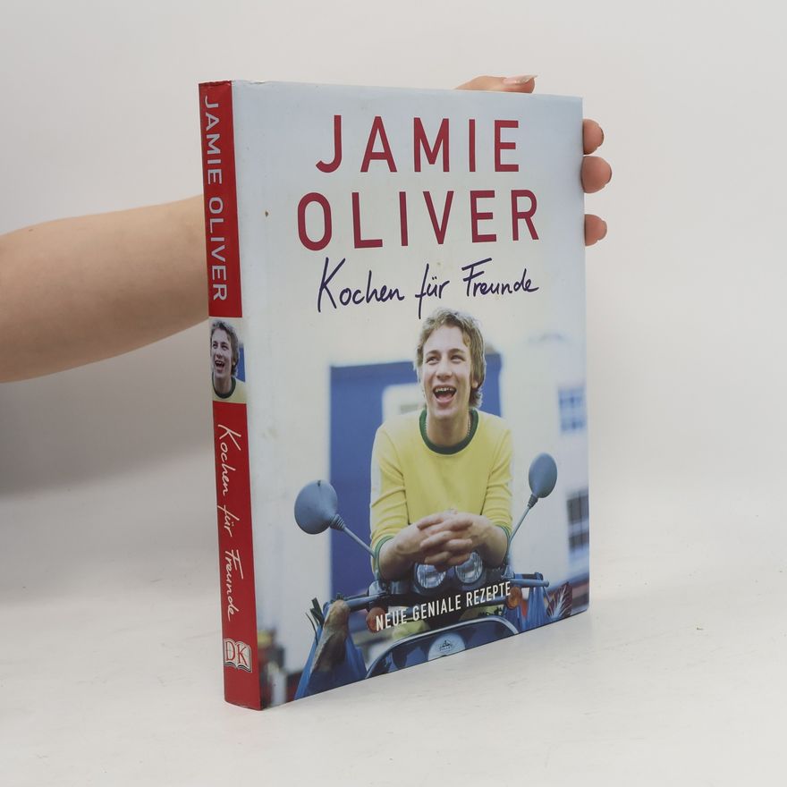 Jamie Oliver Kochen für Freunde