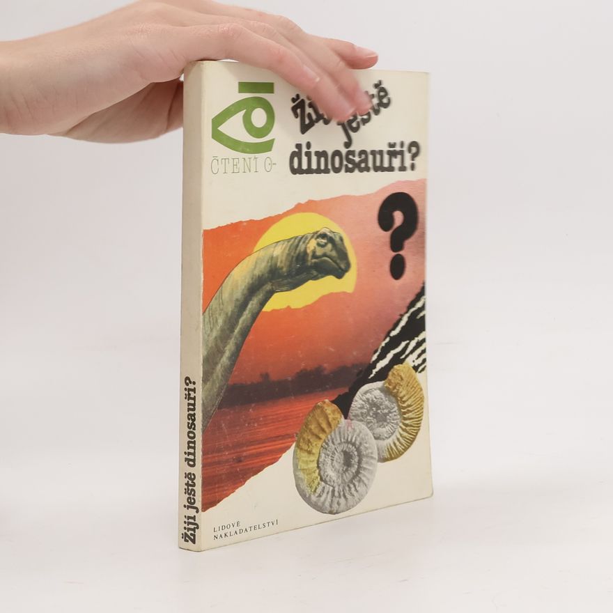 Aleksandr Kondratov Žijí ještě dinosauři?
