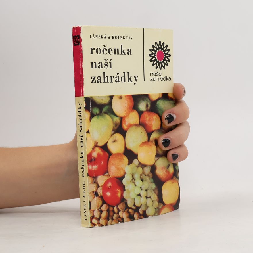 Dagmar Lánská Ročenka naší zahrádky
