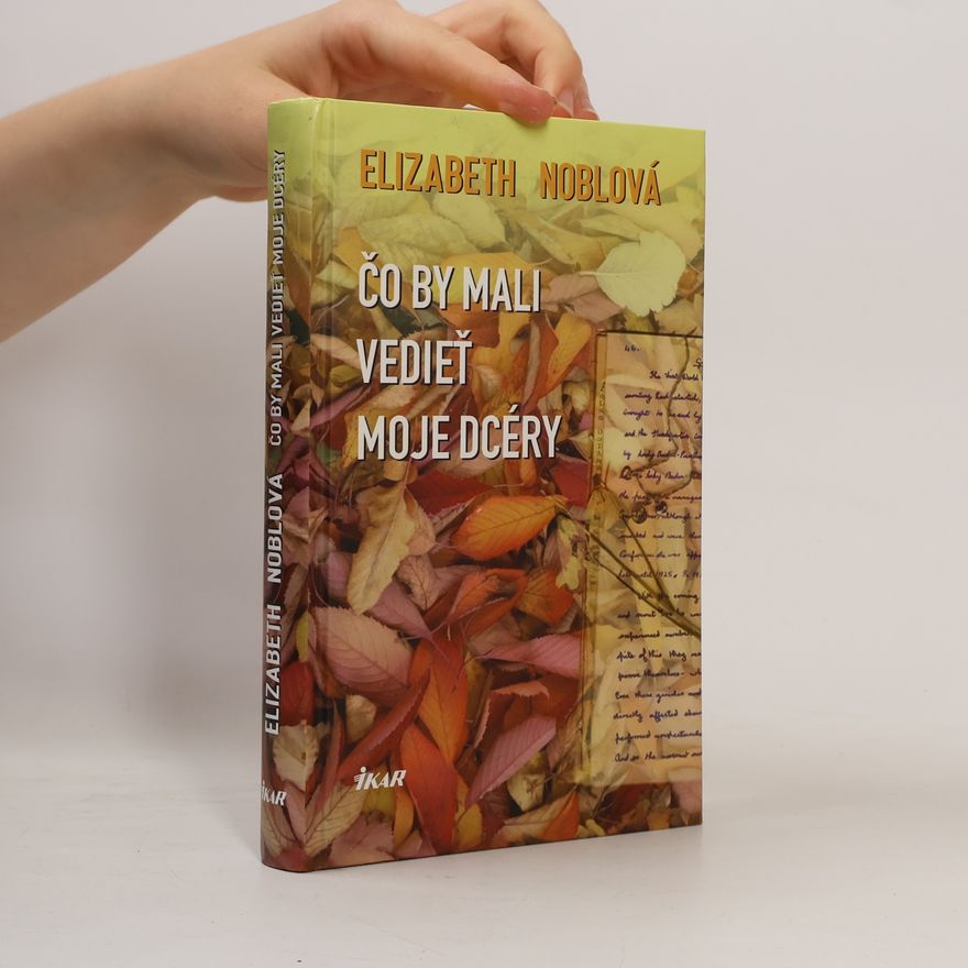 Elizabeth Noble Čo by mali vedieť moja dcéry