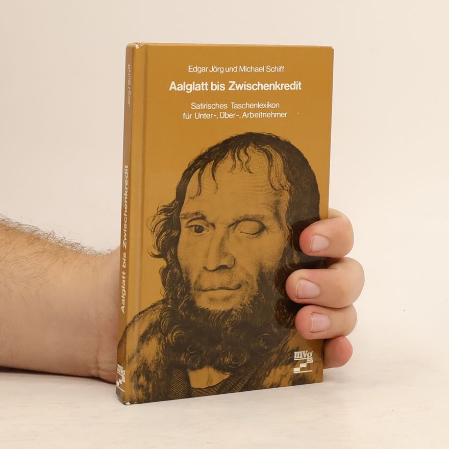 Edgar Jörg Aalglatt bis Zwischenkredit
