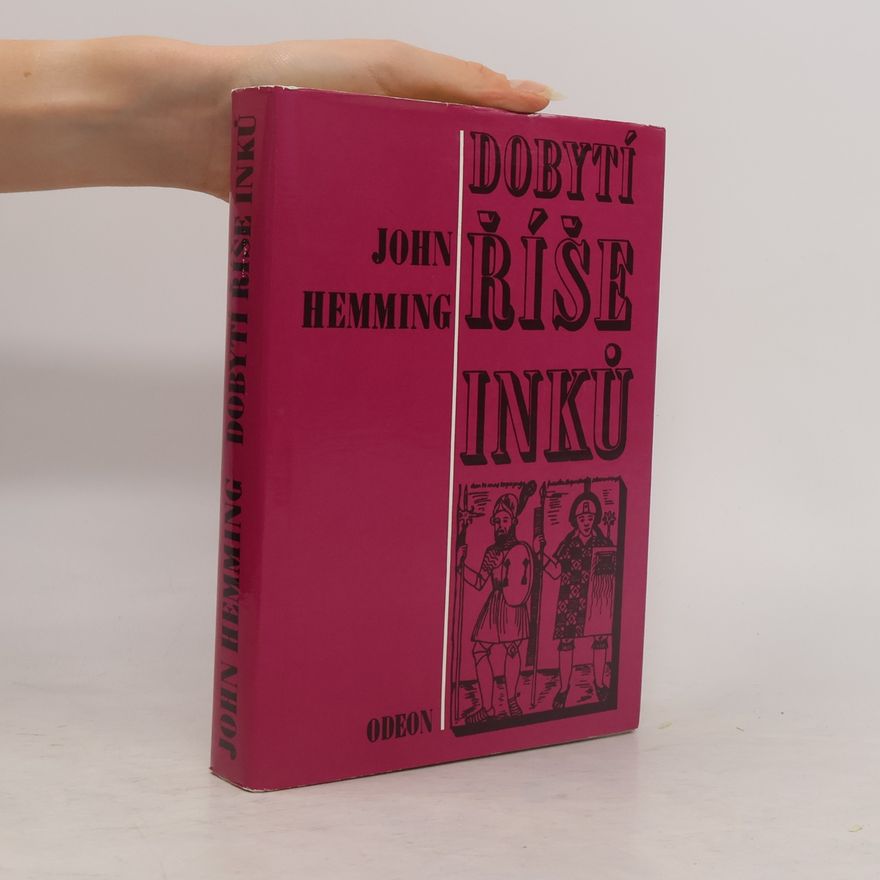 John Hemming Dobytí říše Inků