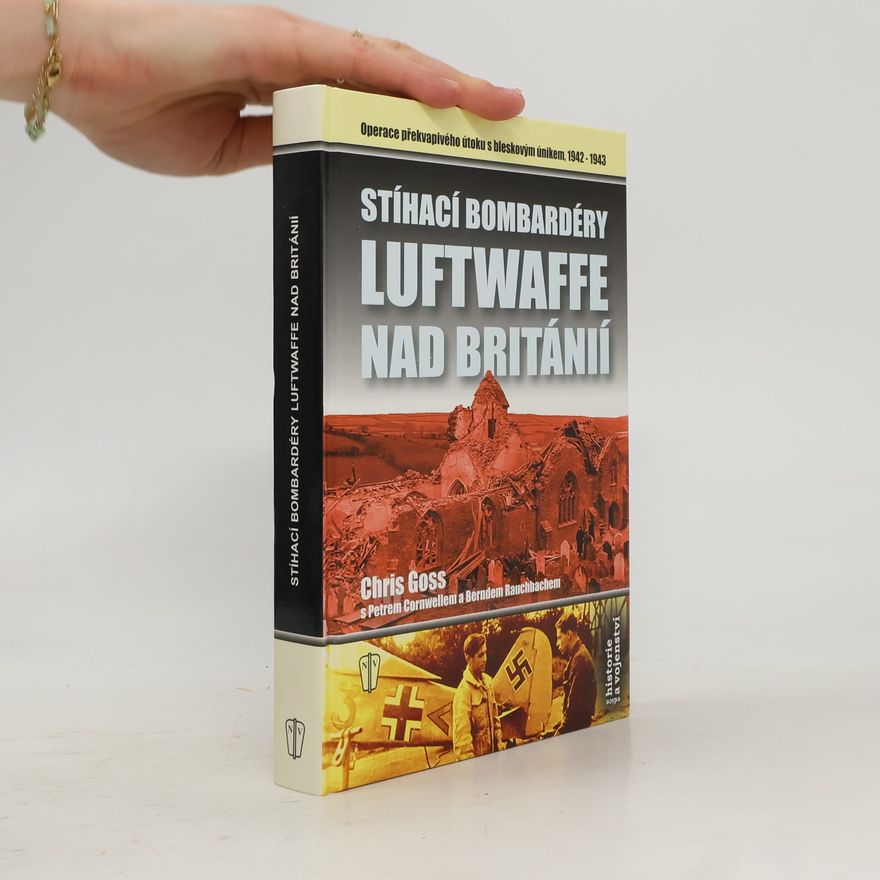 Bernd Rauchbach Stíhací bombardéry Luftwaffe nad Británií