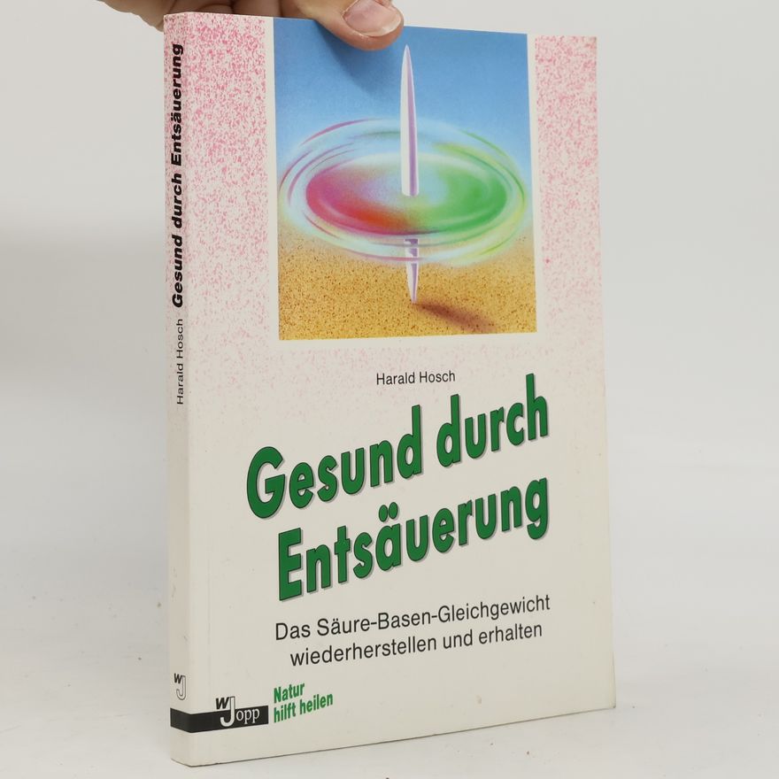 Harald Hosch Gesund durch Entsäuerung