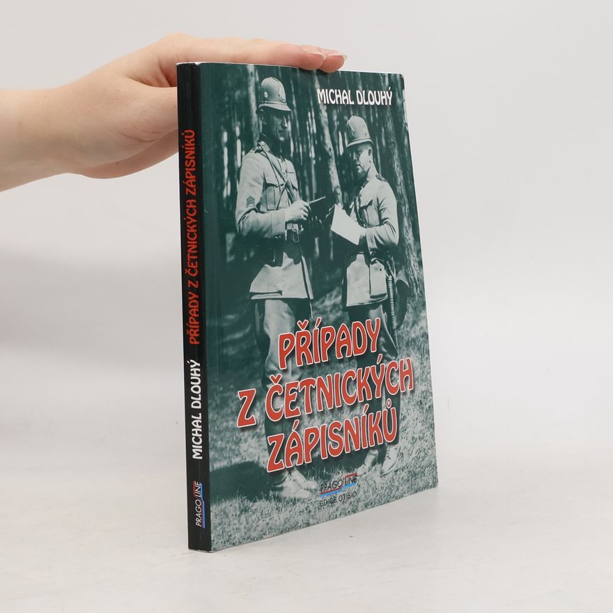 Michal Dlouhý Případy z četnických zápisníků