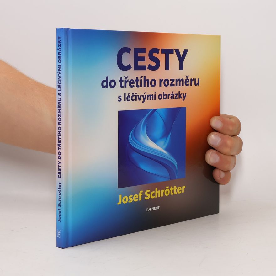 Josef Schrötter Cesty do třetího rozměru