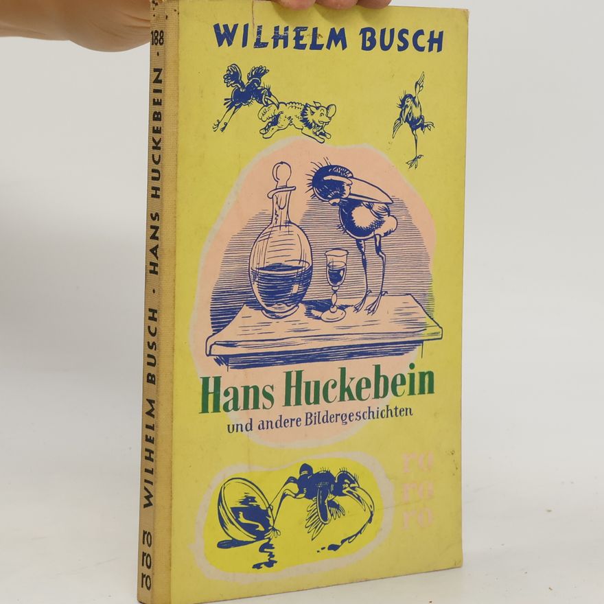 Wilhelm Busch Hans Huckebein und andere Bildergeschichten