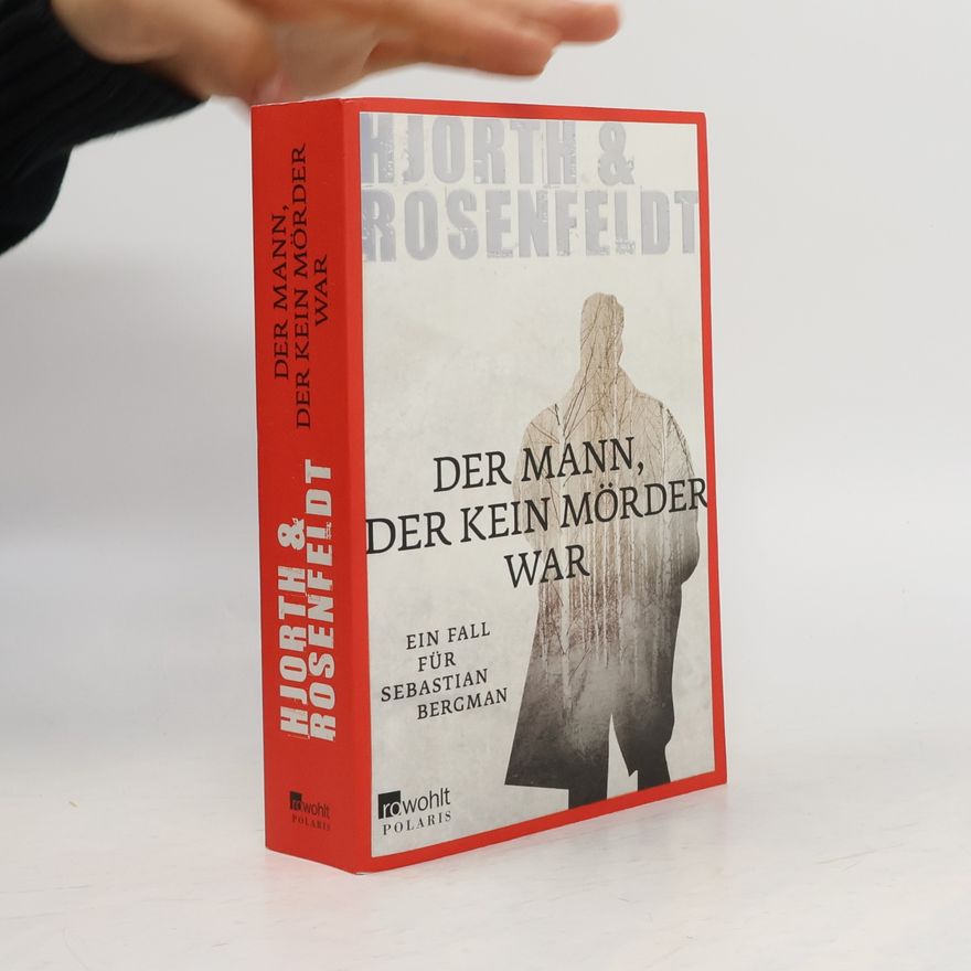Michael Hjorth Der Mann, der kein Mörder war