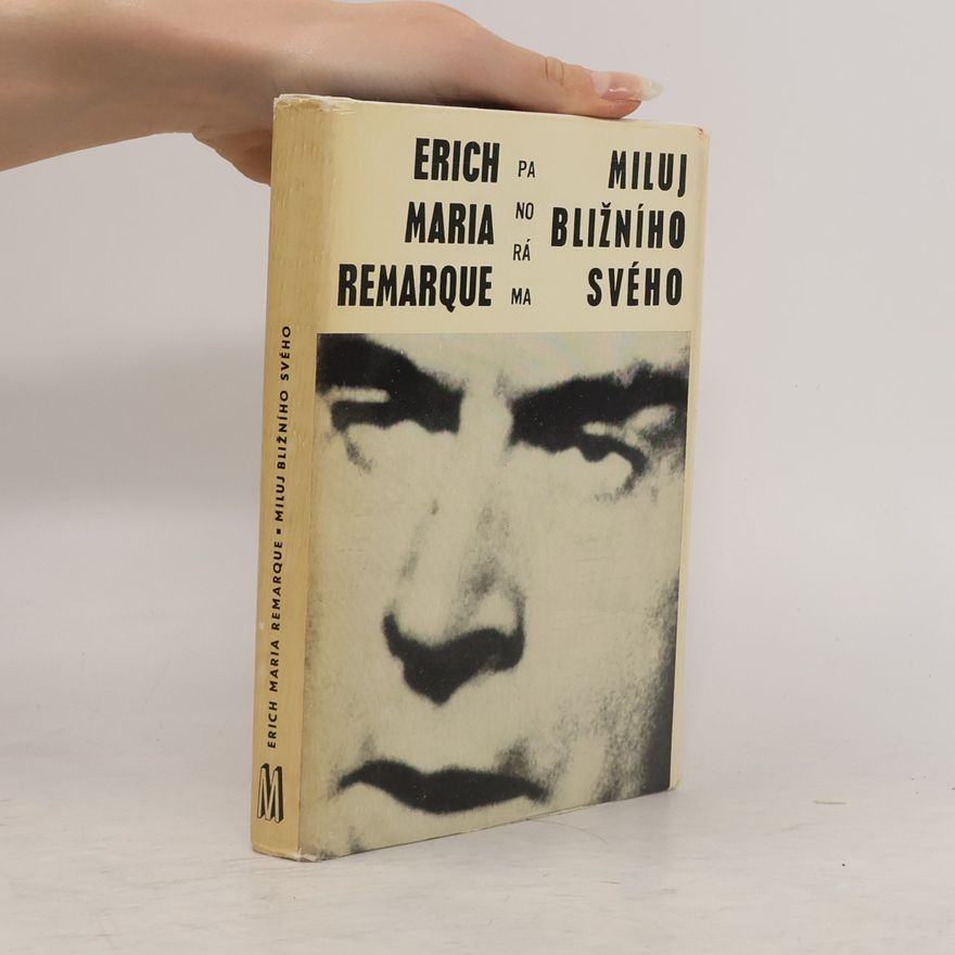 Erich Maria Remarque Miluj bližního svého