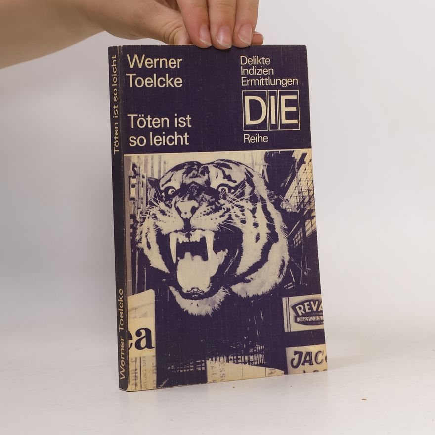 Werner Toelcke Töten ist so leicht