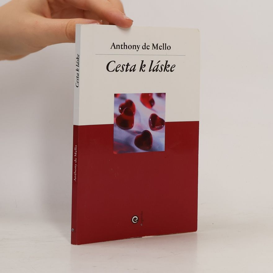 Anthony De Mello Cesta k láske