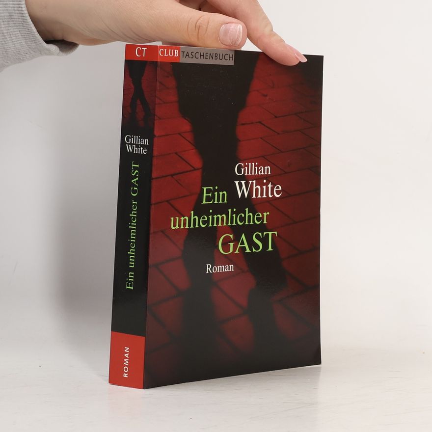 Gillian White Ein unheimlicher Gast