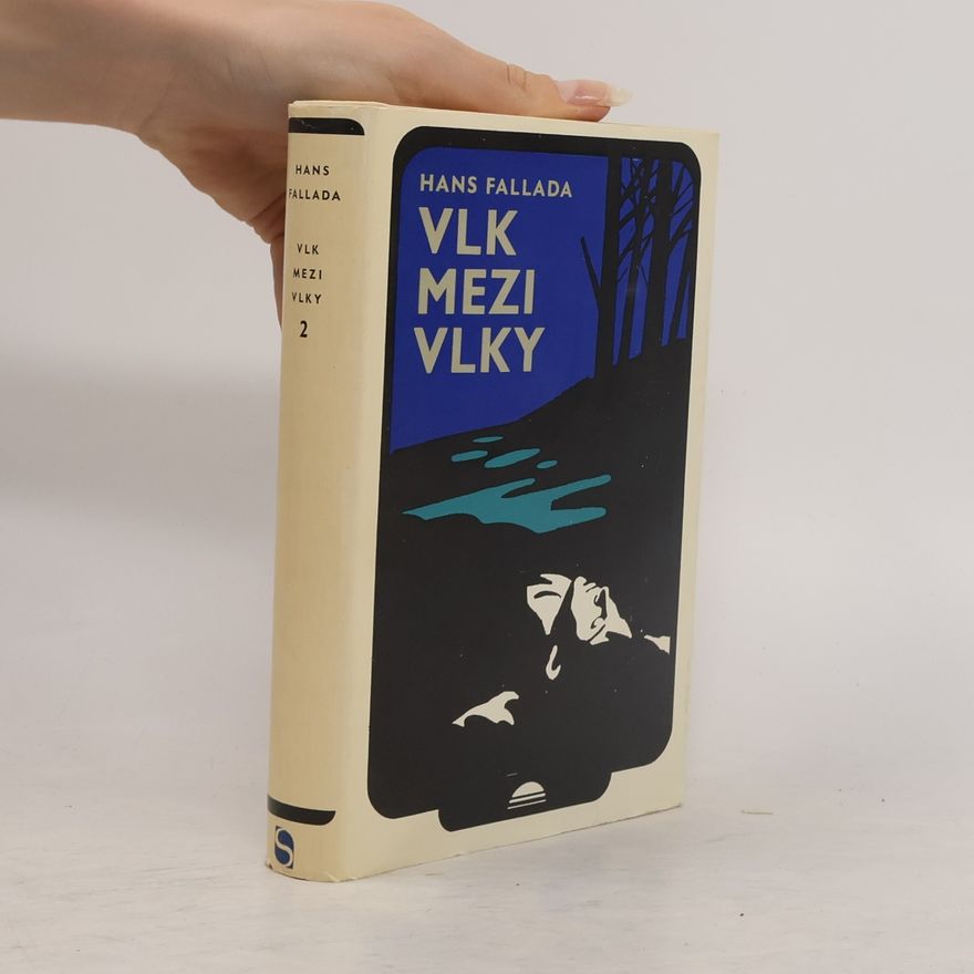 Hans Fallada Vlk mezi vlky 2