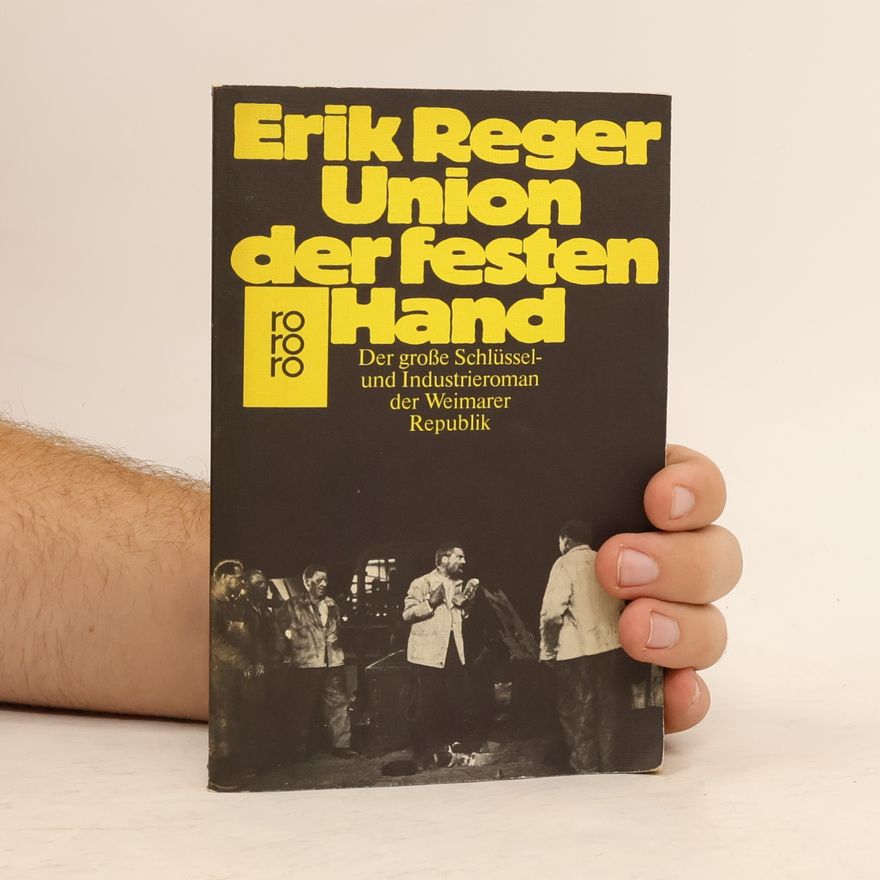 Erik Reger Union der festen Hand