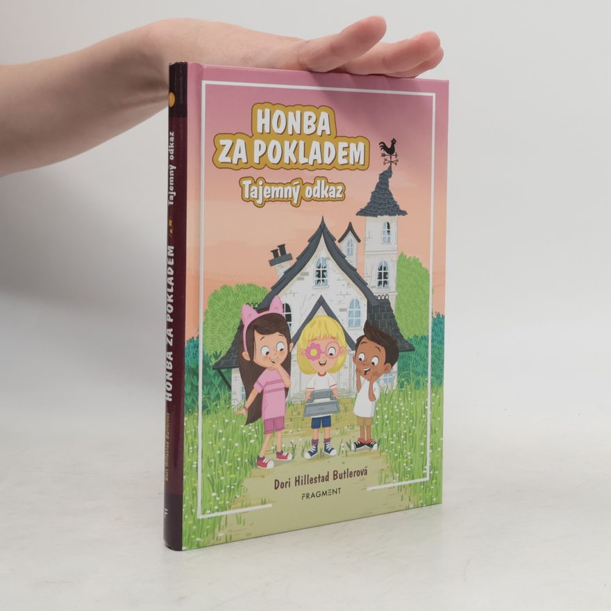 Dori Hillestad Butler Honba za pokladem. Tajemný odkaz