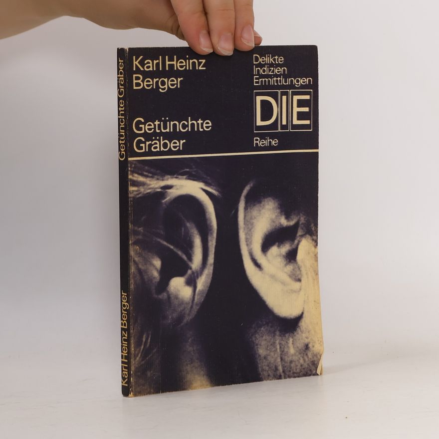 Karl Heinz Berger Getünchte Gräber