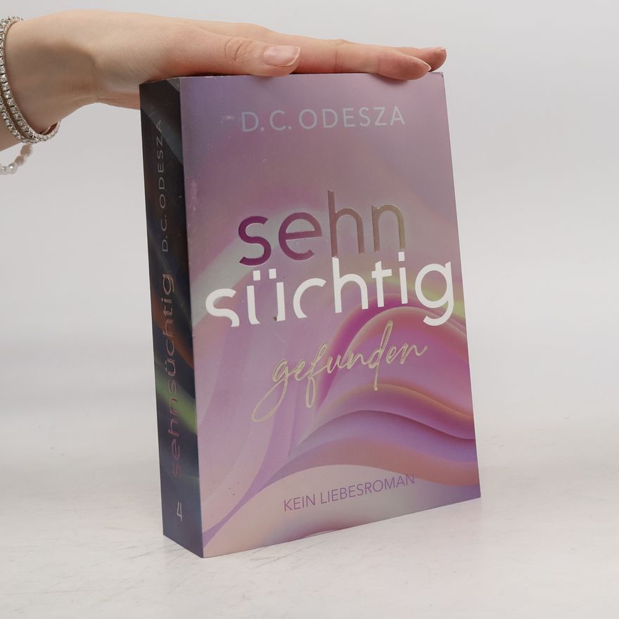 D. C. Odesza Sehnsüchtig Gefunden