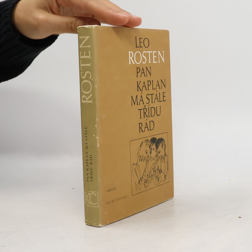 Leo Rosten Pan Kaplan má stále třídu rád