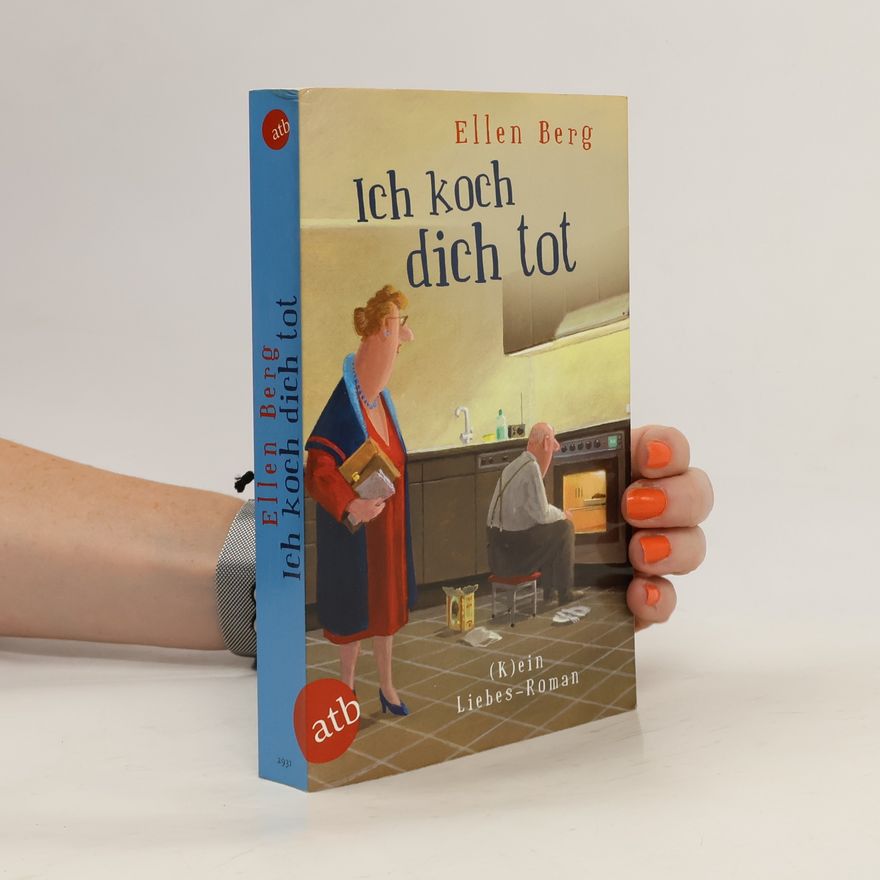 Ellen Berg Ich koch dich tot