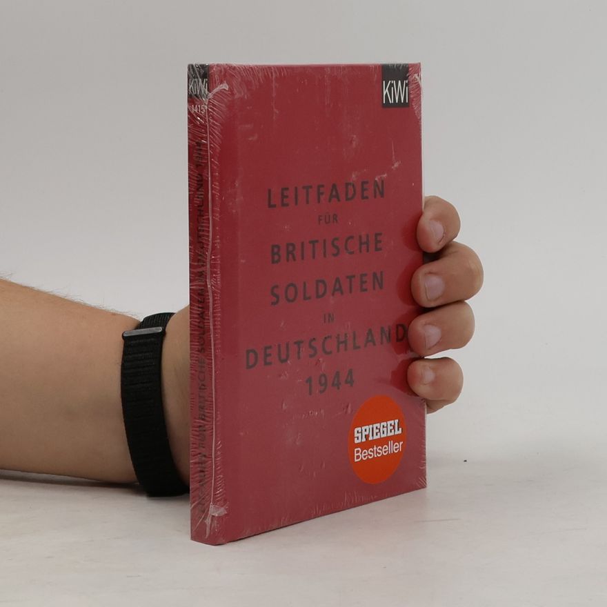 Bodleian Library Instructions for British servicemen in Germany 1944. Leitfaden für britische Soldaten in Deutschland 1944