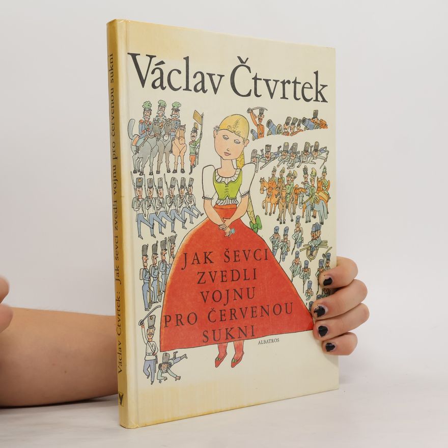 Václav Čtvrtek Jak ševci zvedli vojnu pro červenou sukni