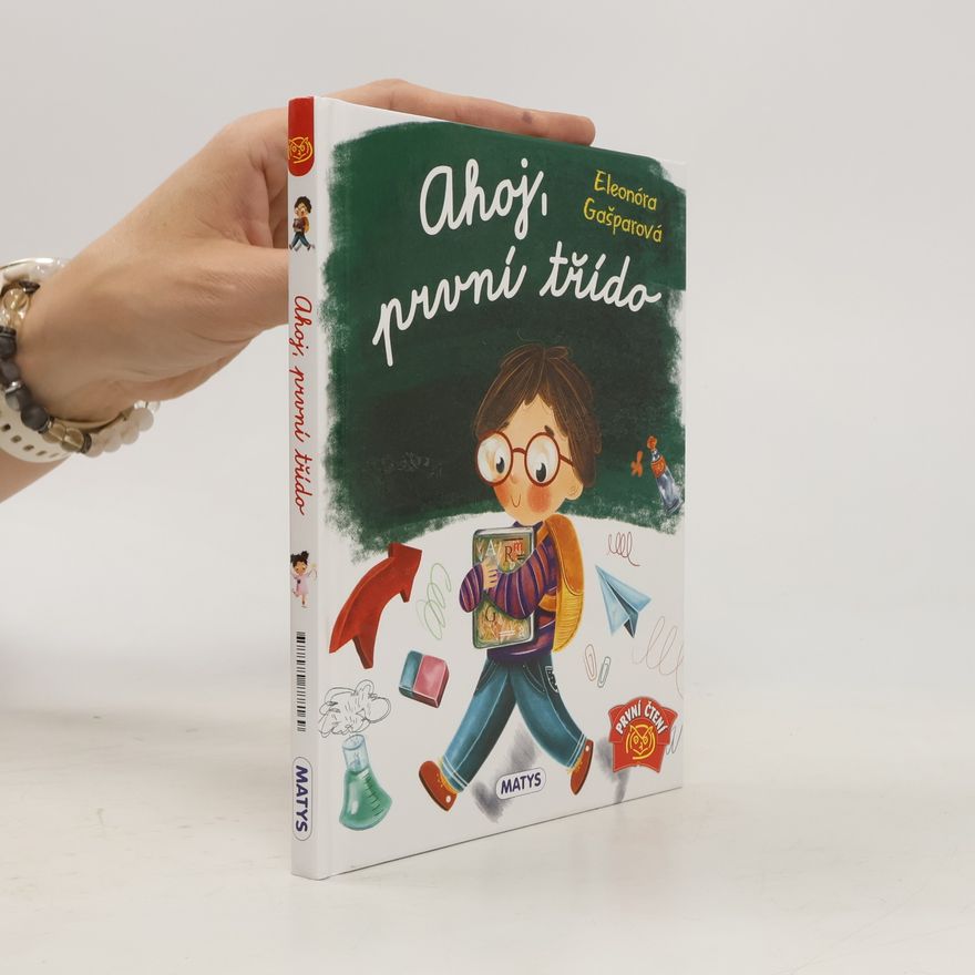 Eleonóra Gašparová Ahoj, první třído