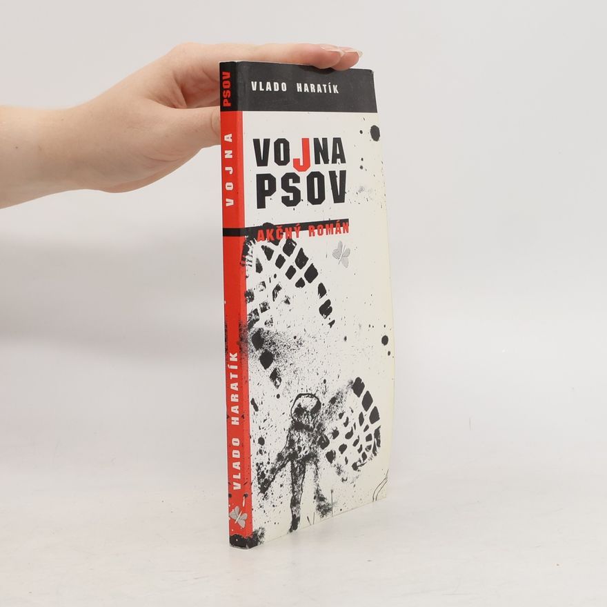 Vladimír Haratík Vojna psov - akčný román