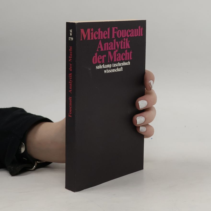 Michel Foucault Analytik der Macht
