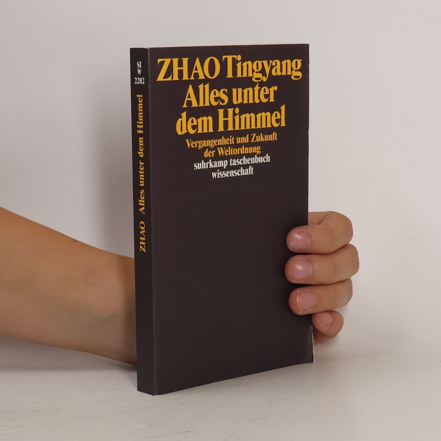 Tingyang Zhao Alle unter einem Himmel