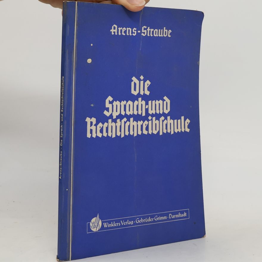 Eberhard Arens Die Sprach- und Rechtschreibschule.