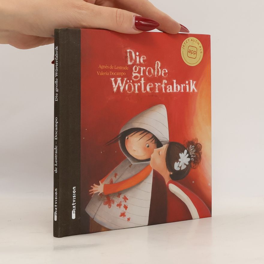 Agnès de Lestrade Die große Wörterfabrik