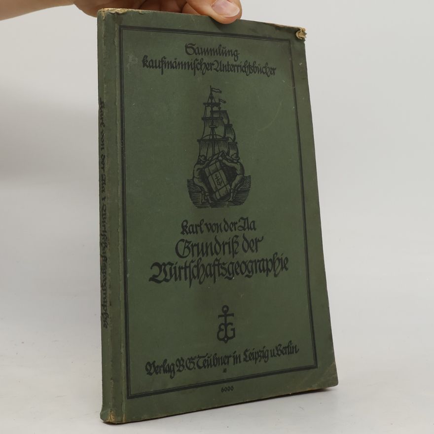 Karl von der Aa Grundriß der Wirtschaftsgeographie