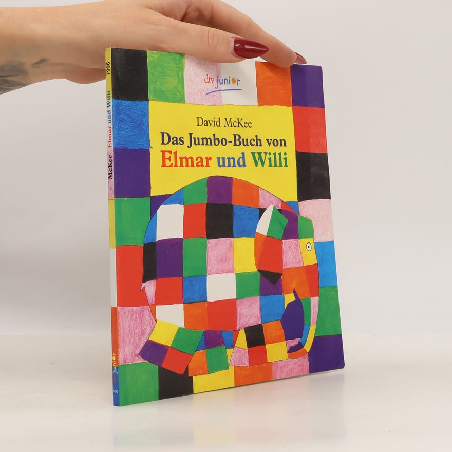 David McKee Das Jumbo-Buch von Elmar und Willi