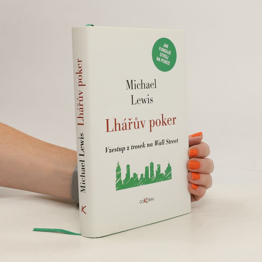 Michael Lewis Lhářův poker