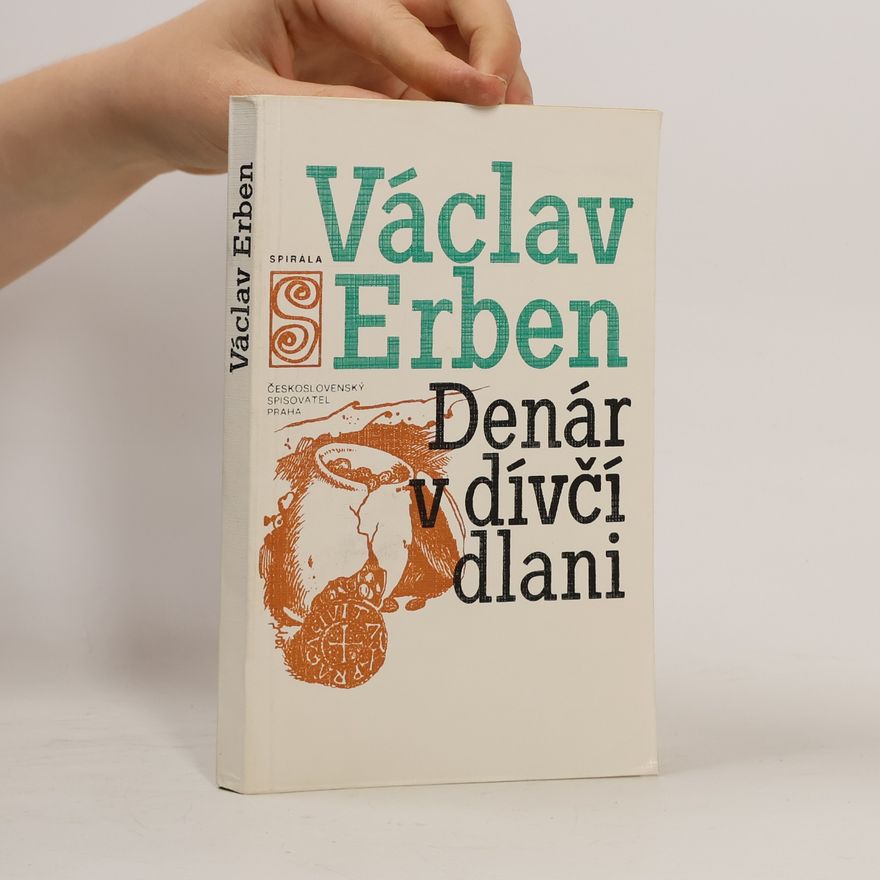 Václav Erben Denár v dívčí dlani