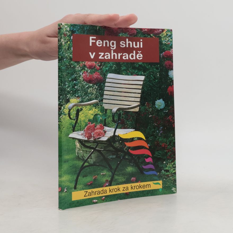 Renate Posch Feng shui v zahradě