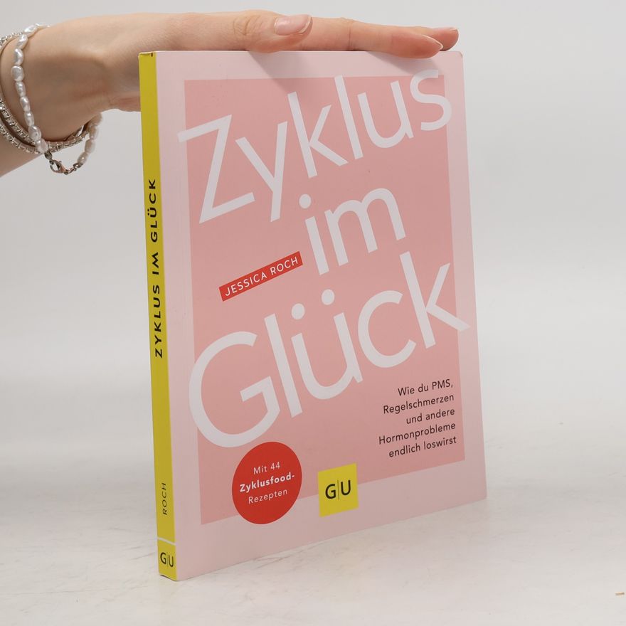 Jessica Roch Zyklus im Glück