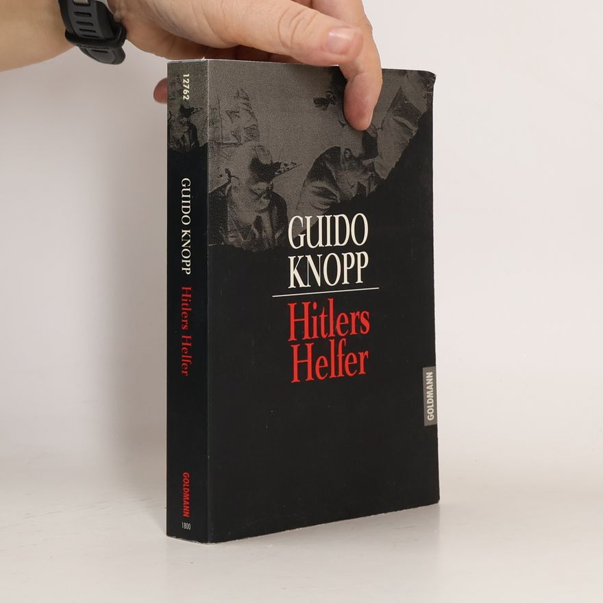 Guido Knopp Hitlers Helfer