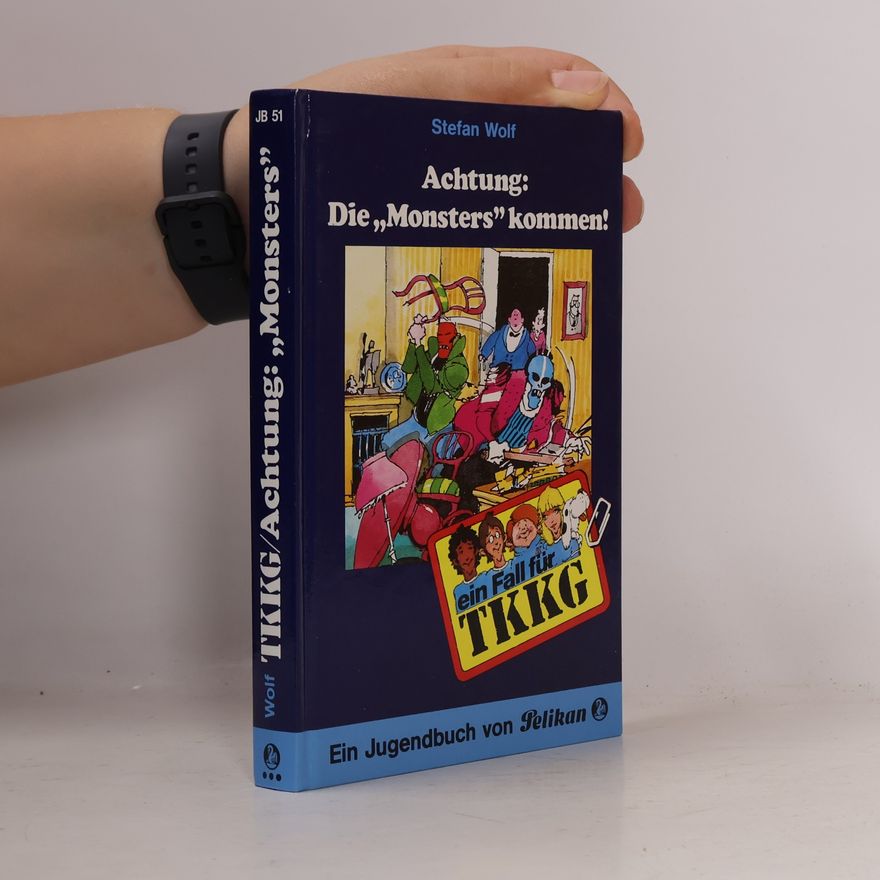 Rolf Kalmuczak Ein Fall für TKKG, Bd.51, Achtung, Die 'Monsters' kommen!