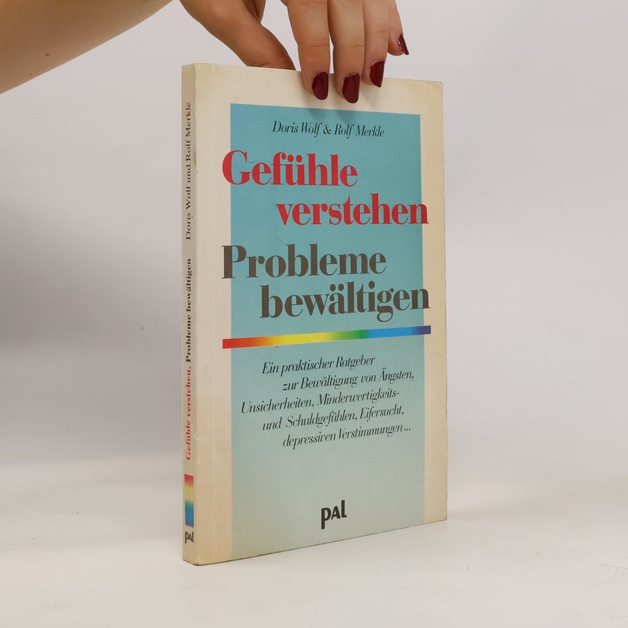 Doris Wolf Gefühle verstehen, Probleme bewältigen