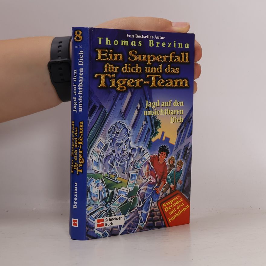 Bernhard Förth Tiger-Team Superfall, Band 08. Jagd auf den unsichtbaren Dieb