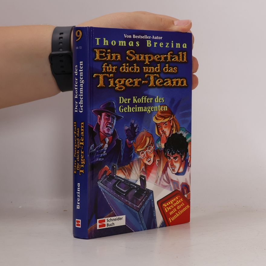 Thomas Brezina Ein Superfall für dich und das Tiger-Team