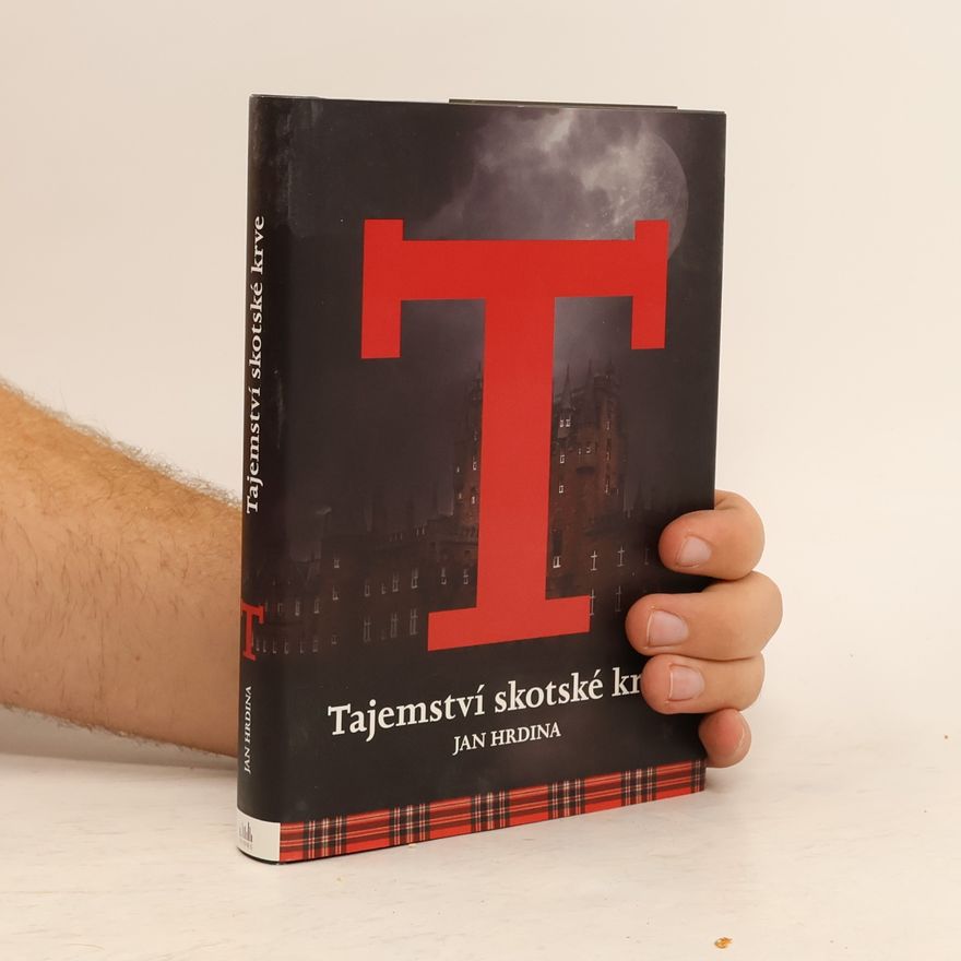 Jan Hrdina Tajemství skotské krve
