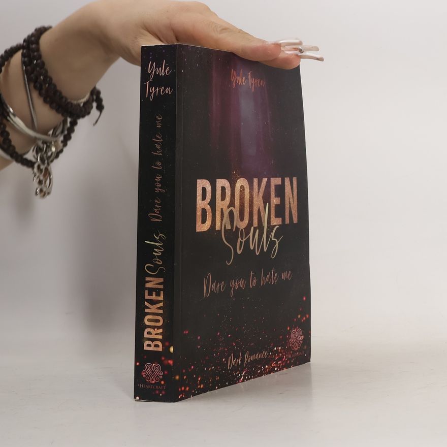 Jule Tyren Broken Souls - Dare you to hate me (Band 2)