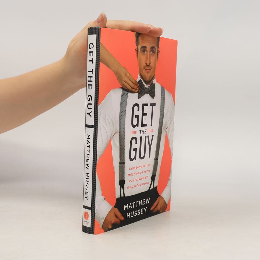 Matthew Hussey Get the Guy