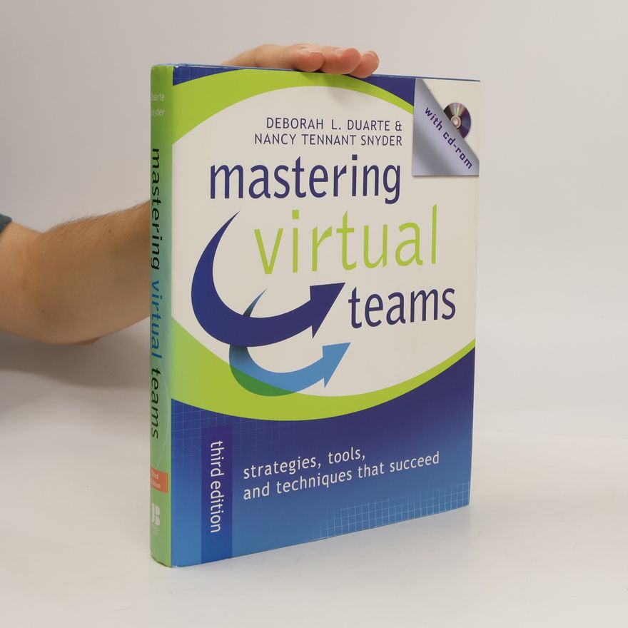 Nancy Tennant Snyder Mastering Virtual Teams
