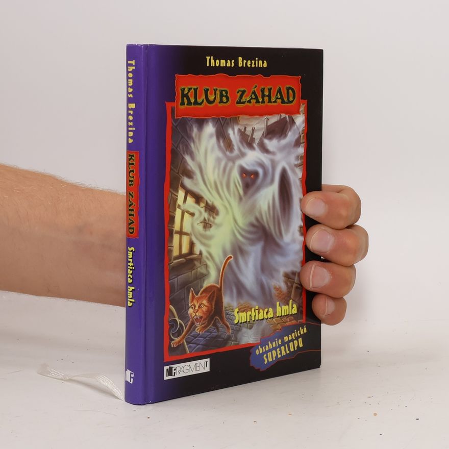 Thomas Brezina Klub záhad - Smrtiaca hmla