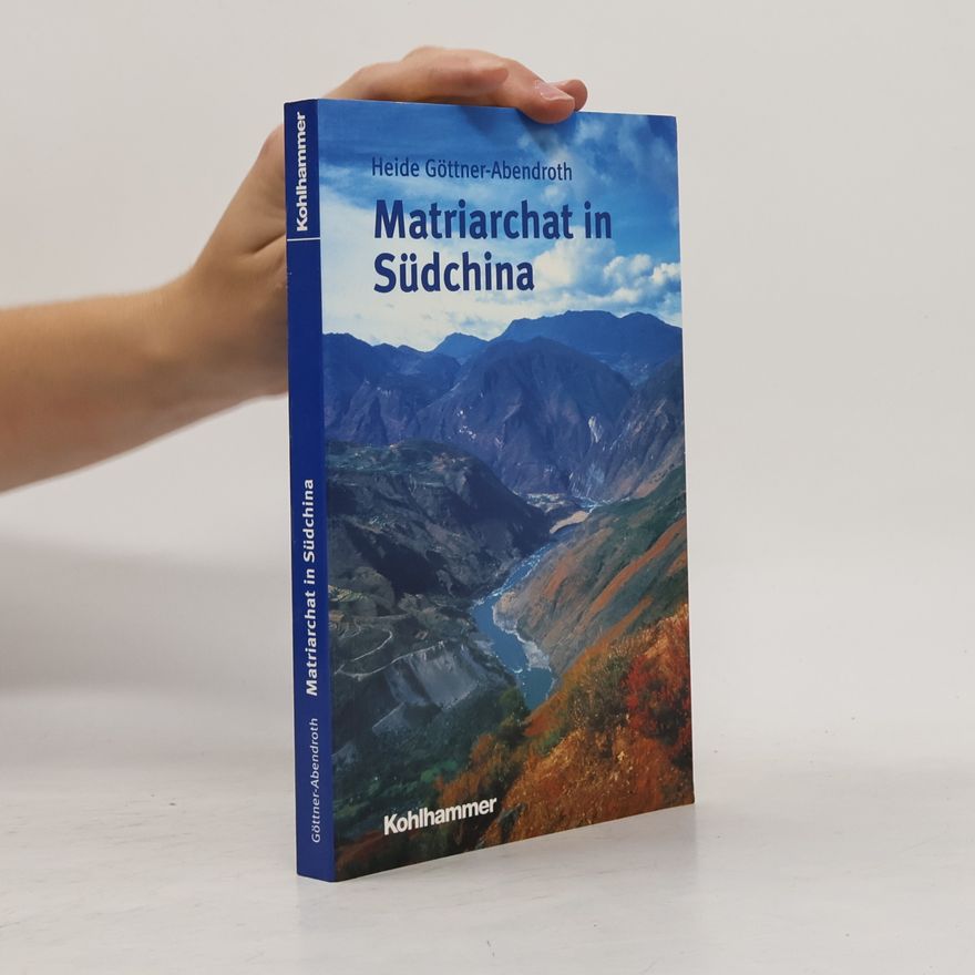 Heide Göttner-Abendroth Matriarchat in Südchina